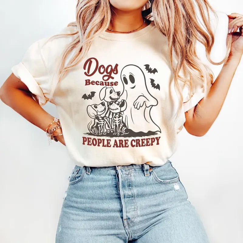 Comfort Colors Dogs Because People Are Creepy Shirt, Ghost Dogs Shirt, Autumn Dog Mom T-shirt, Spooky Dog Mom Shirt,...