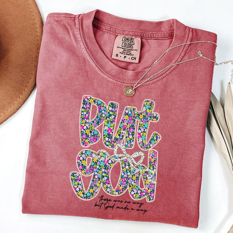 Comfort Colors Floral But God Shirt, Religious Shirt, Christian FLoral T-Shirt, Floral Coquette Shirt, Unisex T-Shirt...