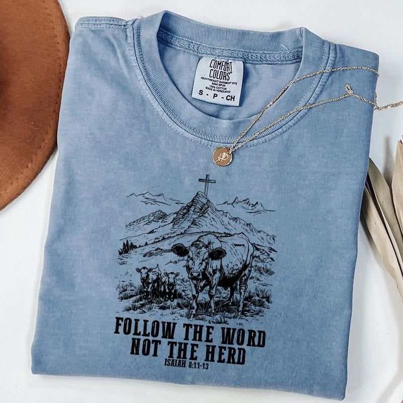 Comfort Colors Follow the Word Not the Herd Shirt, Isaiah 8:11-13, Christian Country Shirt, Western Cowboy Tee, Unisex...