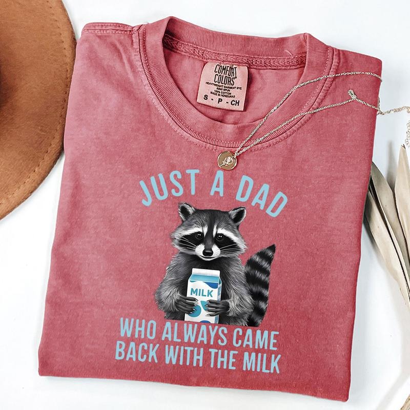 Comfort Colors Funny Raccoon Just A Dad Who Always Came Back With The Milk T-Shirt, New Dad Gift, Father's Day Gift,...