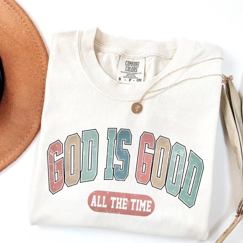 Comfort Colors God Is Good All The Time T-shirt God Is Good All The Time Religious Tee Christian Women Religious Women...