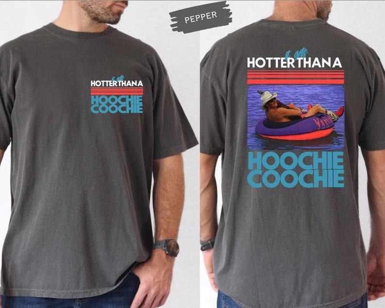 Comfort Colors Hotter Than A Hoochie Coochie Tee, Summer Vacation Tshirt, Gift Music Lover Tshirt, 90s Country Music...