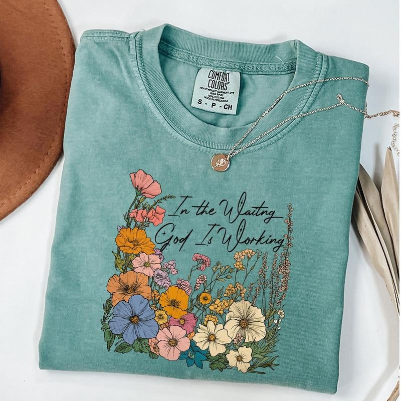 Comfort Colors In the Waiting God is Working Shirt, Vintage Floral Christian Shirt, Wildflower Shirt, Bible Verse, Unisex...