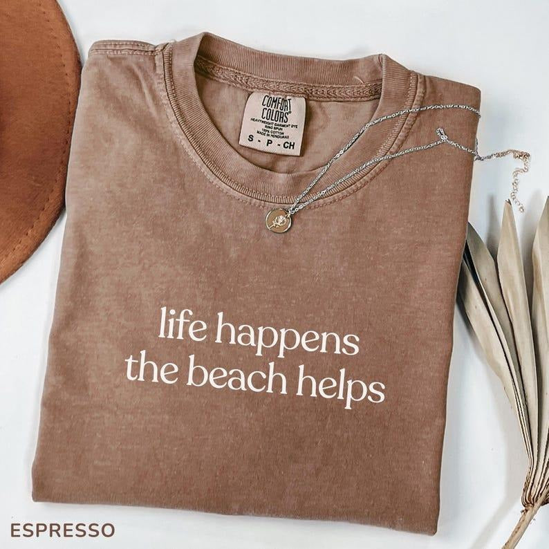 Comfort Colors Life Happens The Beach Helps T-shirt, Cute Summer Tee, Beach Therapy T-Shirt, Coastal TShirt For Women,...