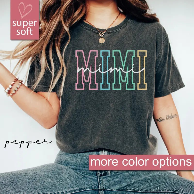 Comfort Colors Mimi Shirt, Cute Mimi Shirt, Gift for Mimi, Grandma Gift, Grandmother Shirt, Grandma Gigi Tee, Mother's...