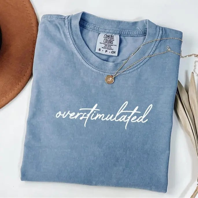 Comfort Colors Overstimulated T-shirt, Sarcastic TShirt, Weirdcore Clothing, Ironic Shirt, Anxiety Tee, Mental Health...