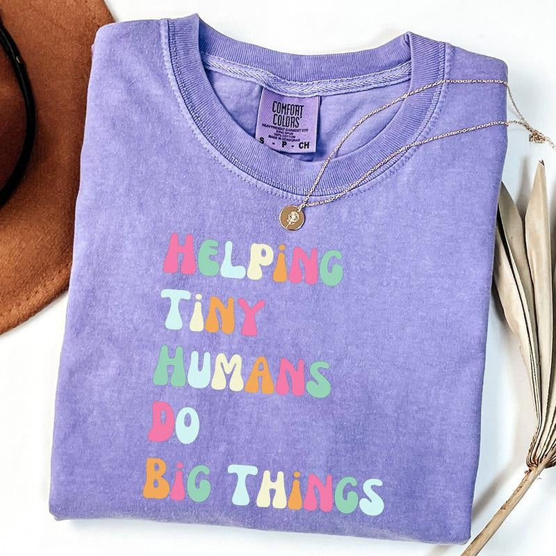 Comfort Colors Sped Teacher Shirt, Helping Tiny Humans Do Big Things Shirt, Special Education Teacher T-Shirt Hoodie,...