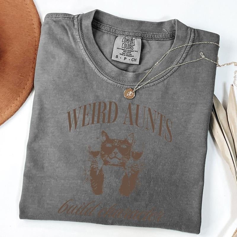 Comfort Colors Weird Aunts Build Character Shirt, Retro Aunt T-Shirt, Gift for Aunt Hoodie, Sweatshirt | HypeDripTees.com
