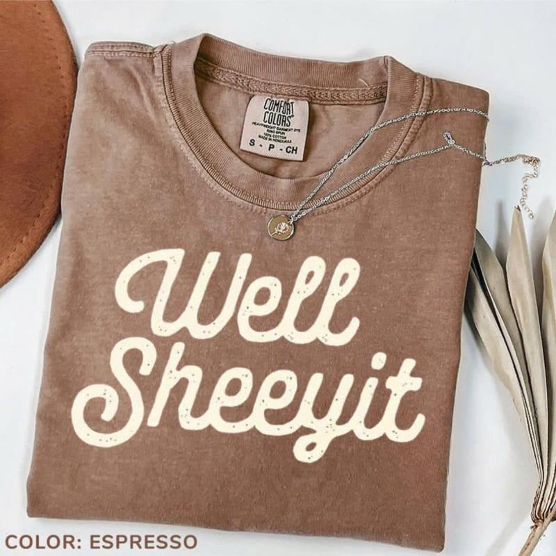 Comfort Colors Well Sheeyit T-shirt, Funny Tee, Vulgar T-shirt, Crude TShirt, Women's Tee, Gif For Her Hoodie, Sweatshirt