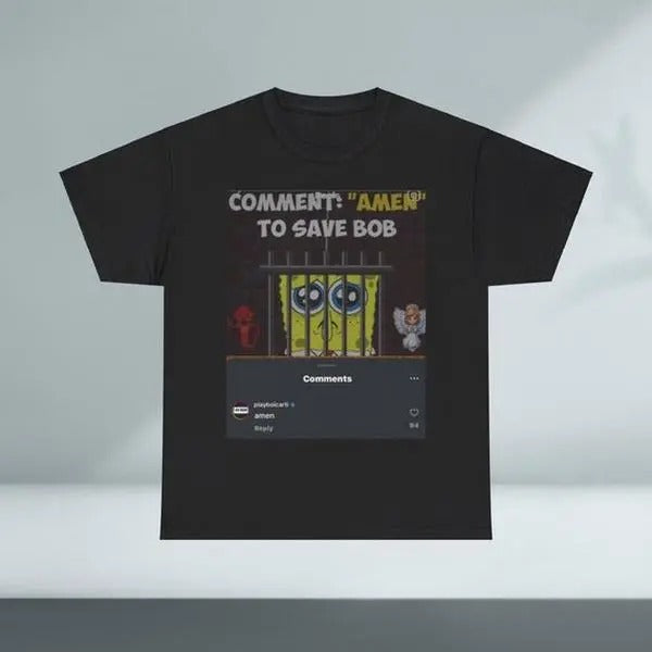 Comment Amen To Save Bob, FreakBob T-Shirt, Funny Meme T-shirt Hoodie, Sweatshirt | HypeDripTees.com