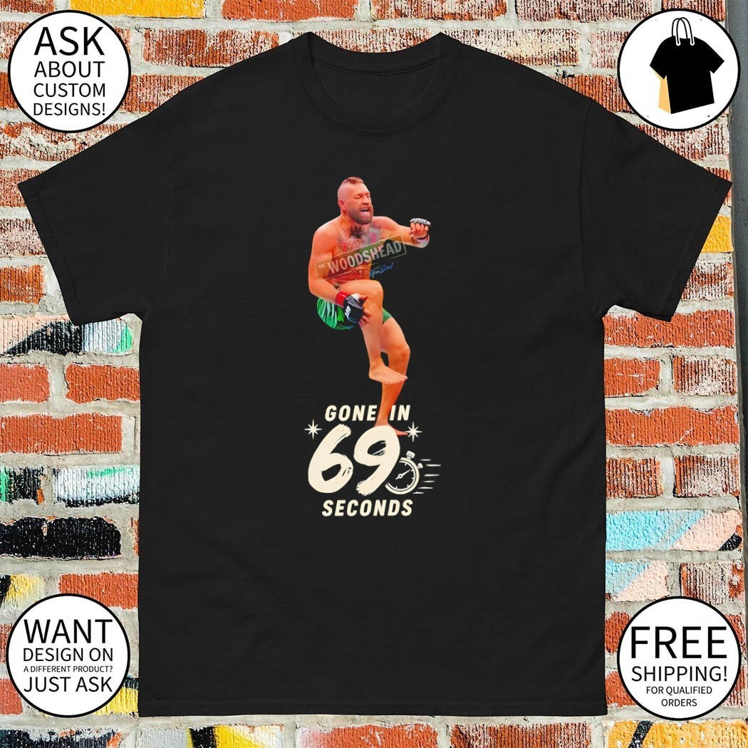 Conor McGregor UFC gone in 69 seconds shirt