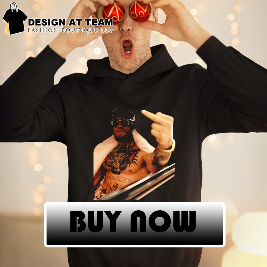 Conor McGregor middle finger MMA Fighter UFC Legend shirt