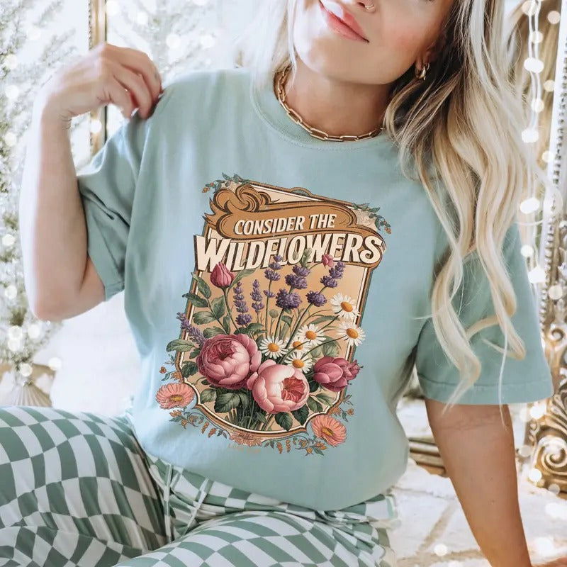 Consider the Wildflowers DTF Transfers - THIS IS NOT A SHIRT Hoodie, Sweatshirt | HypeDripTees.com