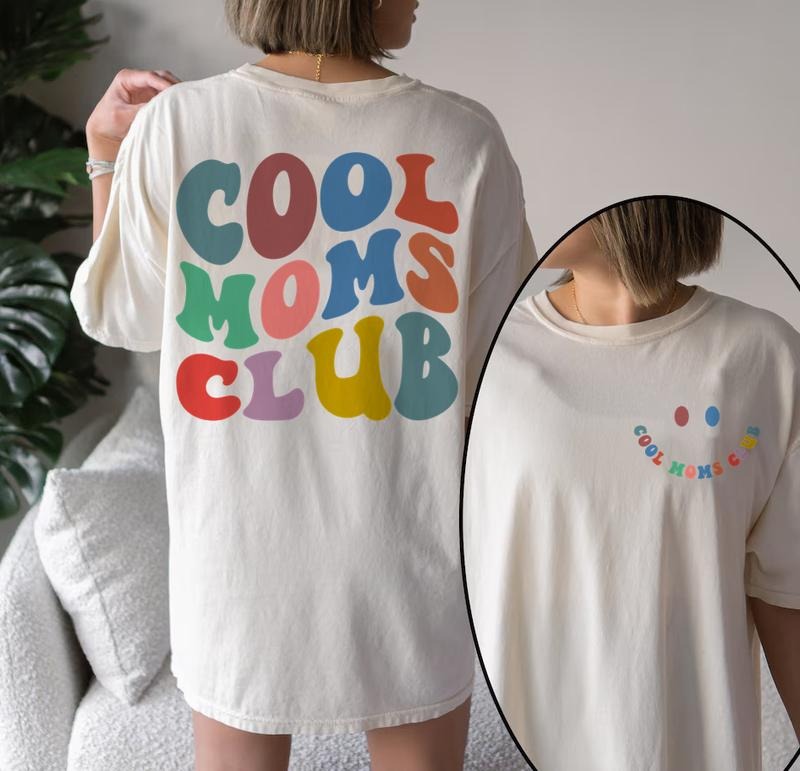 Cool Moms Club Shirt Front and Back Printed , Comfort Colors Cool Mom Club Tshirt, Mothers Day Gift, Mom Gift, Mom T...