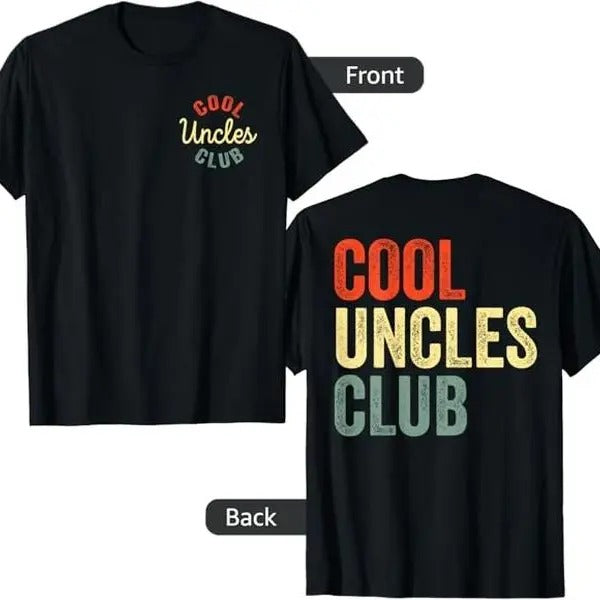 Cool Uncles Club Best Uncle Ever Funny Fathers Day 2 Sided T-Shirt Hoodie, Sweatshirt | HypeDripTees.com