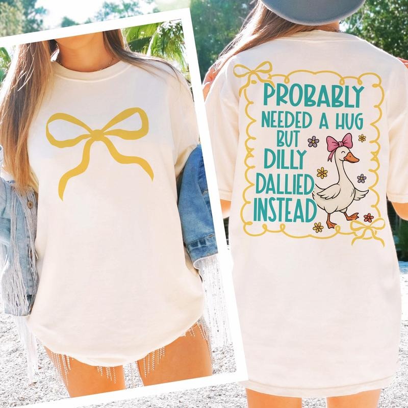 Coquette tshirt, Trend, Preppy Goose tshirt, Probably Needed A Hug tshirt Hoodie, Sweatshirt | HypeDripTees.com