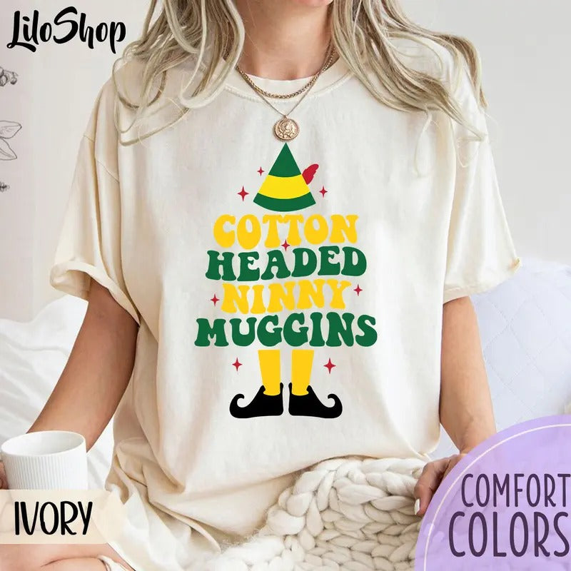 Cotton Headed Ninny Muggins Shirt, Funny The Elf Shirt, Christmas Holiday Party Shirt, Elf Tee, Family Christmas Pajamas,...