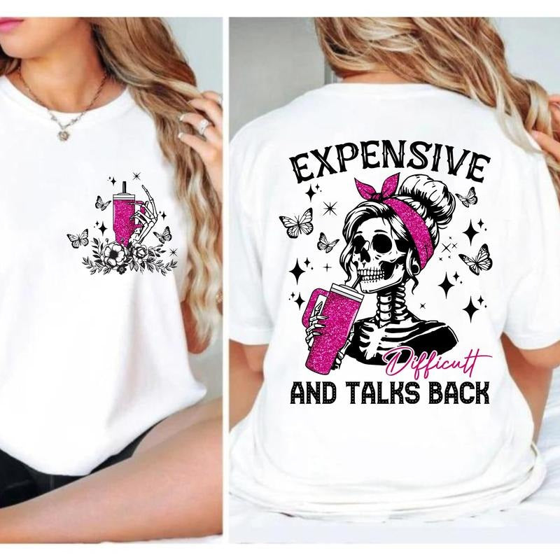 Cotton Short Sleeve T-shirt Trendy Funny Woman Humor Shirts, Expensive Difficult and Talk Back T-Shirt, Adult Memes Tee,...