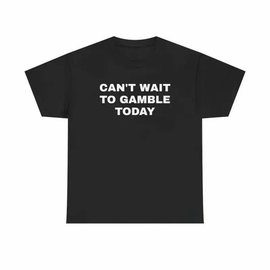 Cotton Tee - Funny Shirt - Poker - Gift For Men and Women - Roulette - Slots