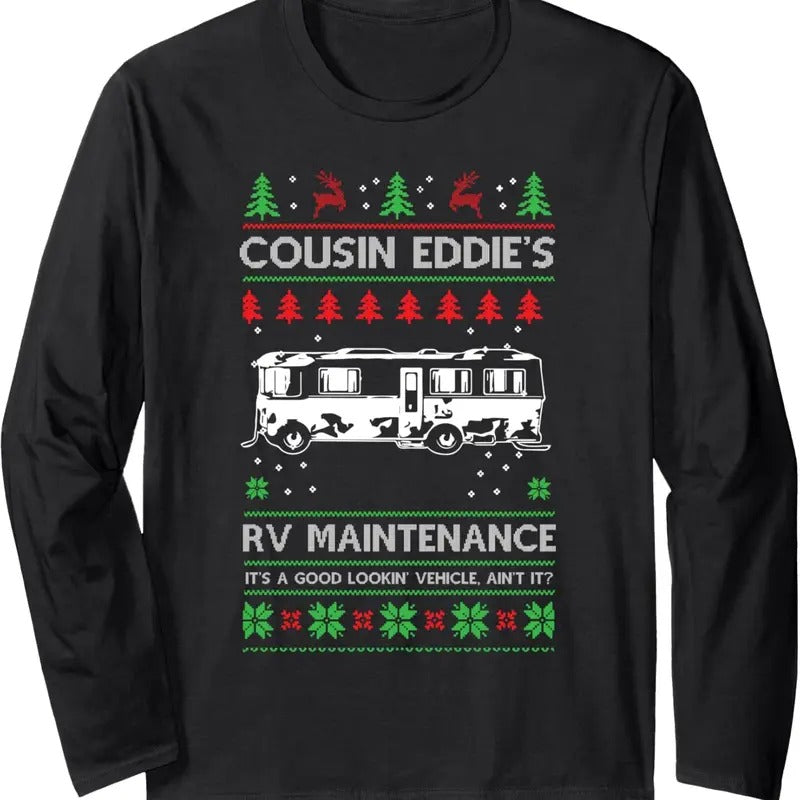 Cousin Eddies RV Maintenance Funny Holiday Ugly Christmas Long Sleeve T-Shirt Hoodie, Sweatshirt | HypeDripTees.com