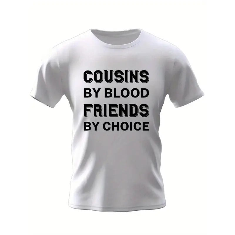 Cousins And Friends Print T Shirt, Tees For Men, Casual Short Sleeve T-shirt For Summer Made in USA Hoodie, Sweatshirt