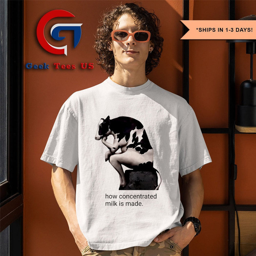 Cow how concentrated milk is made shirt