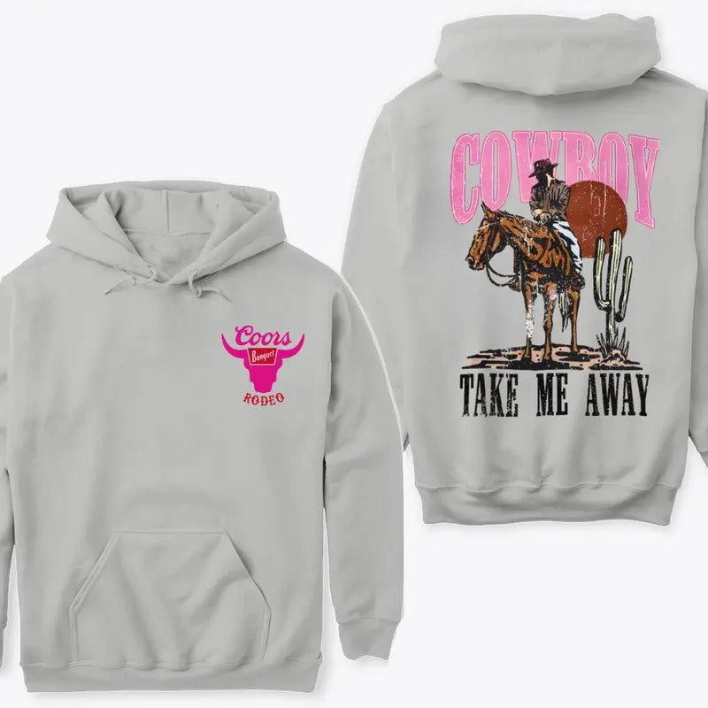 Cowboy Take Me Away Hoodie Sweatshirt TShirt | HypeDripTees.com