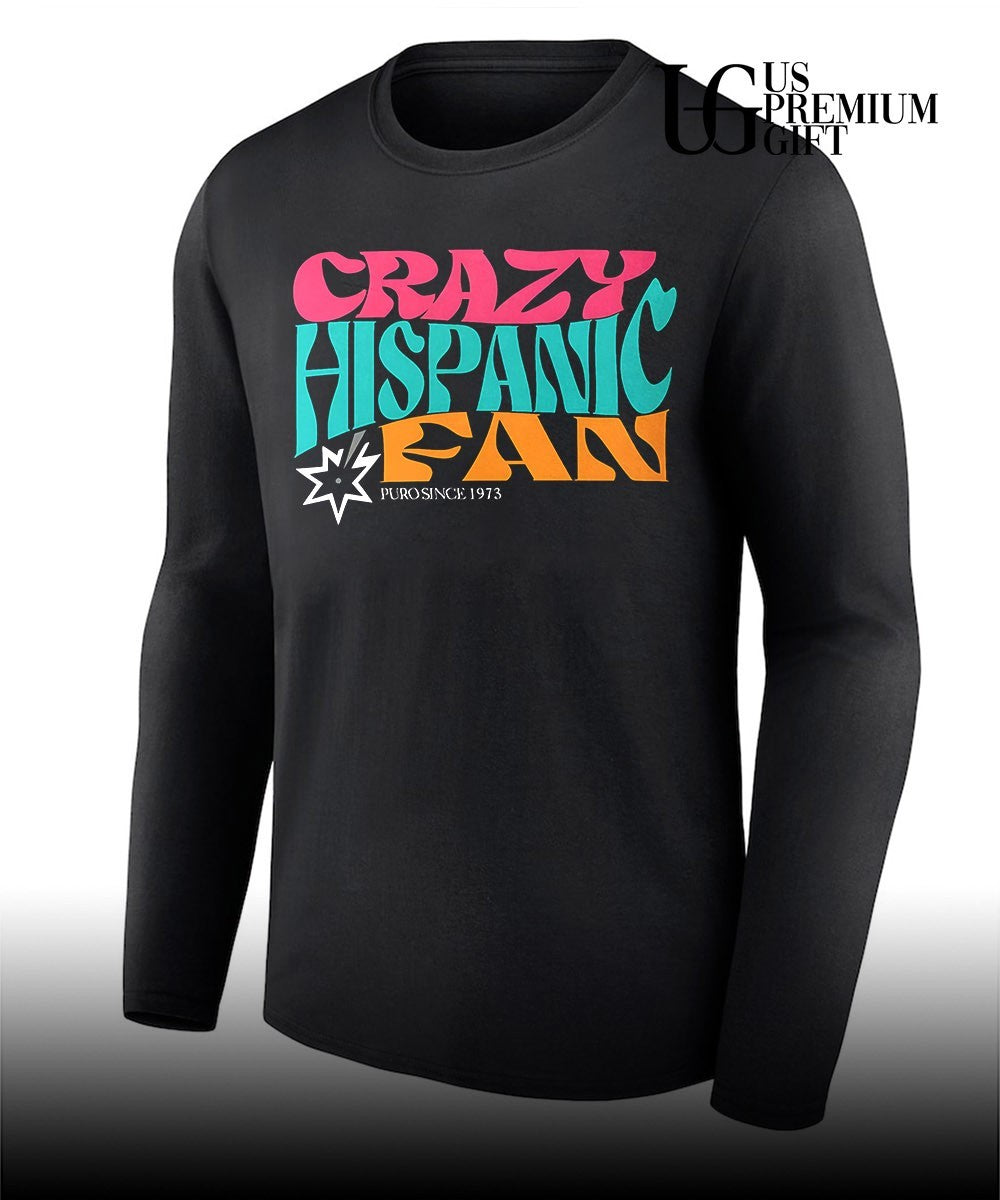 Crazy Hispanic Fan San Antonio Spurs since 1973 shirt