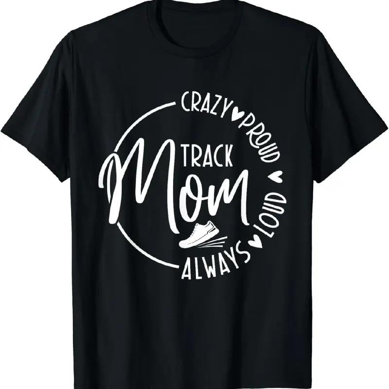 Crazy Loud And Proud Mom T-Shirt For Everyday Wear Hoodie, Sweatshirt | HypeDripTees.com