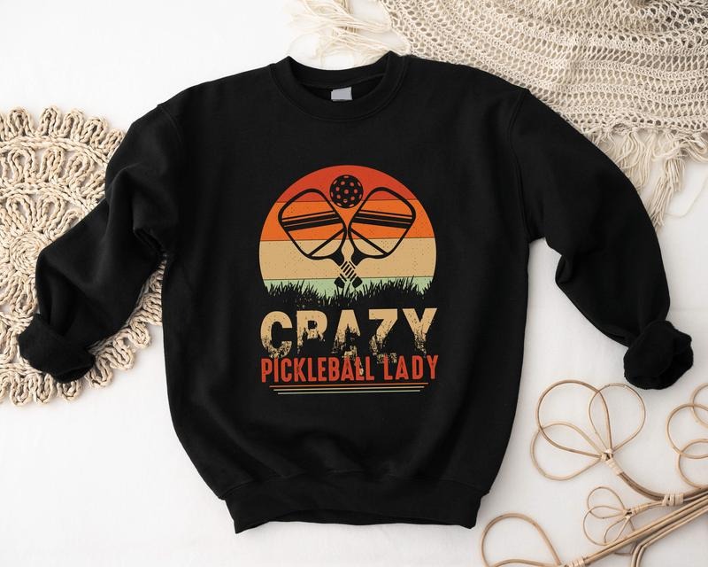 Crazy Pickleball Lady Sweatshirt, Pickleball Hoodie, Pickleball Lover Gift Sweatshirt, Sport Sweater For Mom, Pickleball...