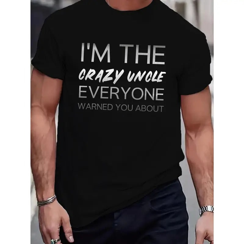 Crazy Uncle Warning Print Tee Shirt, Tees For Men, Casual Short Sleeve T-shirt For Summer Made in USA Hoodie, Sweatshirt