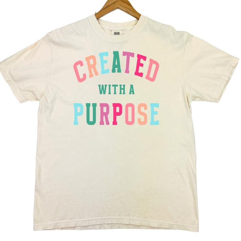 Created With A Purpose Comfort Colors T-Shirt Hoodie, Sweatshirt | HypeDripTees.com
