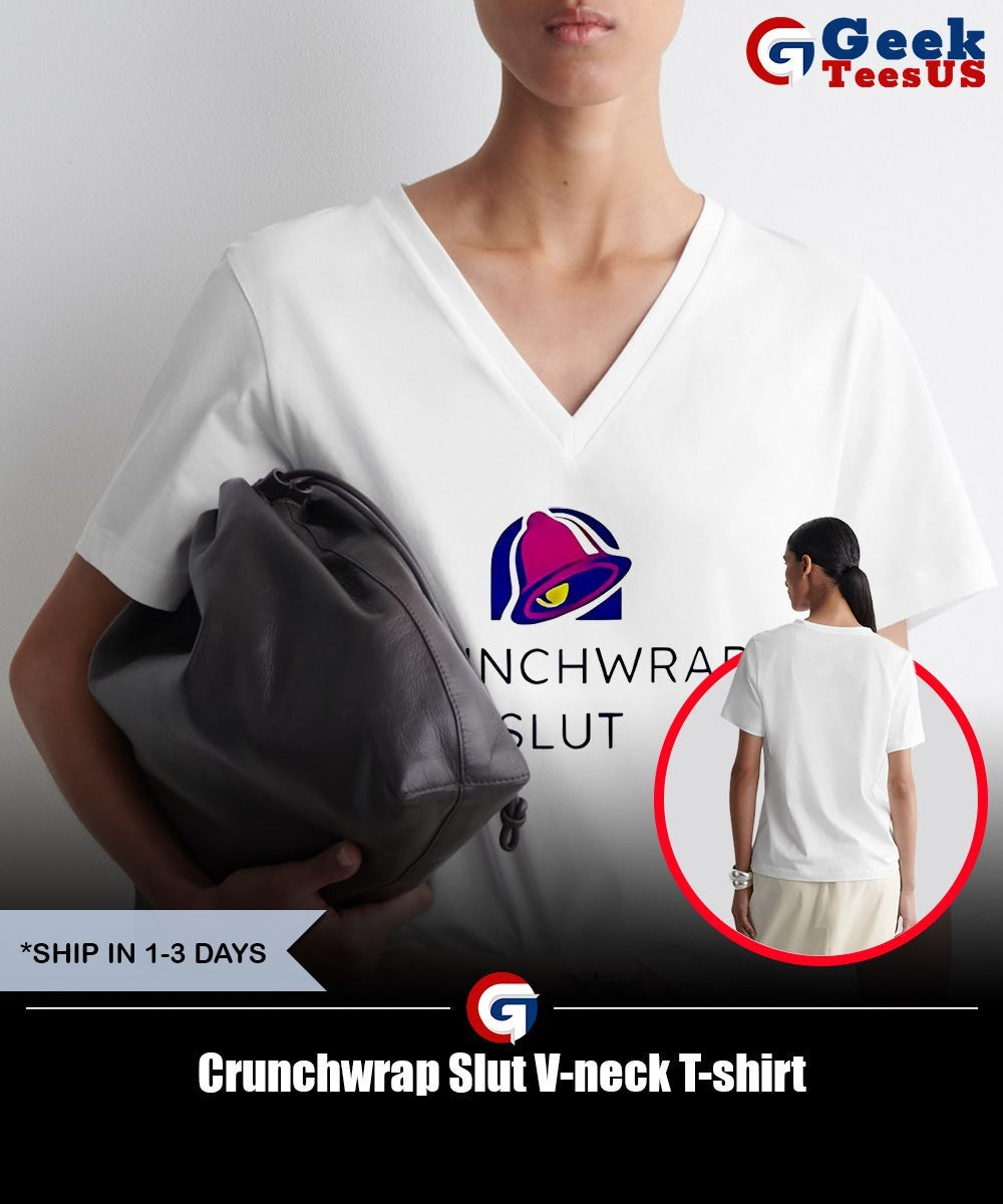 Crunchwrap Slut shirt