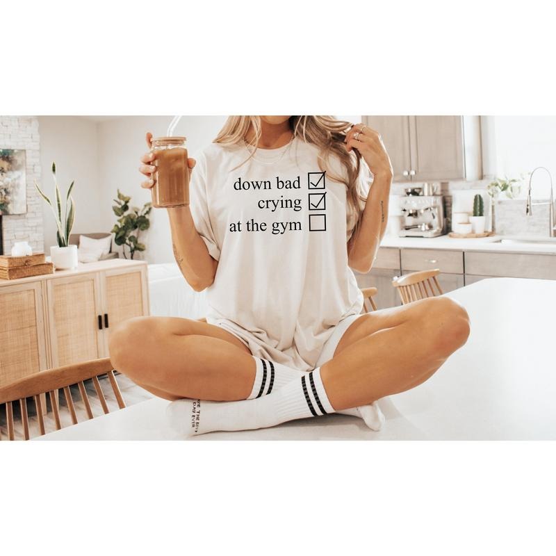 Crying at the Gym, Down Bad, Down Bad Shirt, Pump Cover, Pump Cover Women, Gym Shirt Hoodie, Sweatshirt | HypeDripTees.com