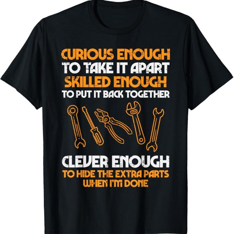 Curious Enough to Take It Apart Car Auto Garage Mechanic Men T-Shirt, Cotton Fit, Full Color, Gift for Women for Men...