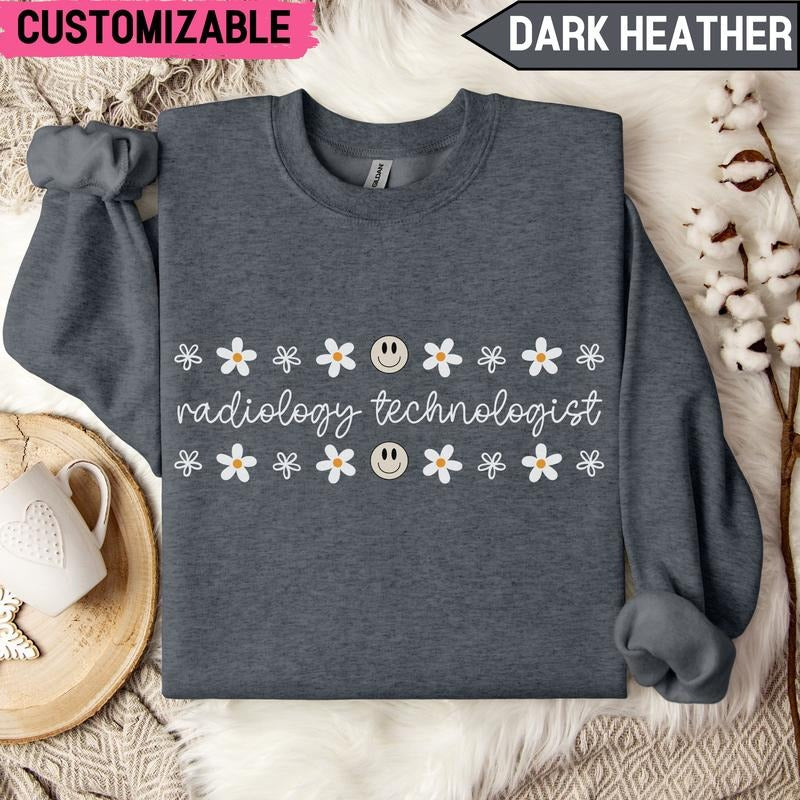 Custom Radiology Technologist Floral Sweatshirt Best Price T-Shirts, Hoodie | HypeDripTees.com