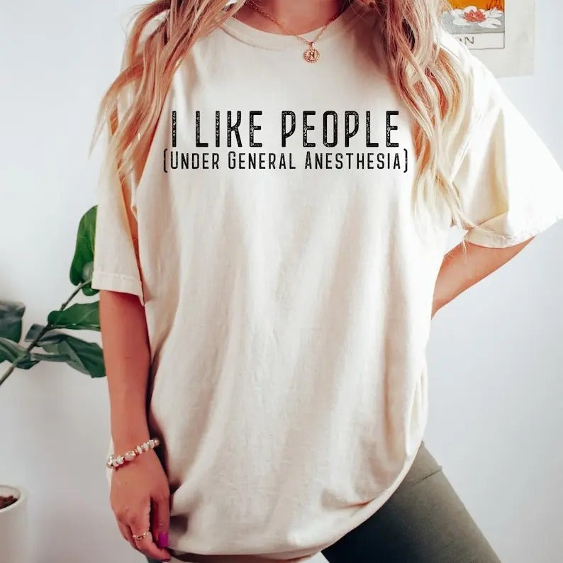 Cute Doctor Shirt, I Like People Under General Anesthesia Sweatshirt, Doctor For Hoodie, Surgeon Tee Casual Womenswear...