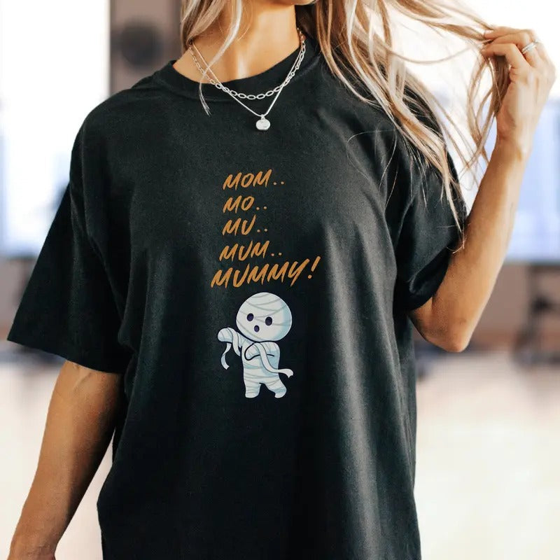 Cute Halloween Mom Mummy Oversized Tshirt Spooky Season Pump Cover Trick Or Treat s Gift For Mom Who Loves Halloween...