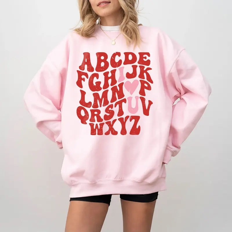 Cute Teacher Valentine shirt, Teacher Alphabet Shirt, Back to School Shirt, Gift For Her Hoodie, Sweatshirt