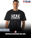 DAD Divorced Alcoholic Diva shirt