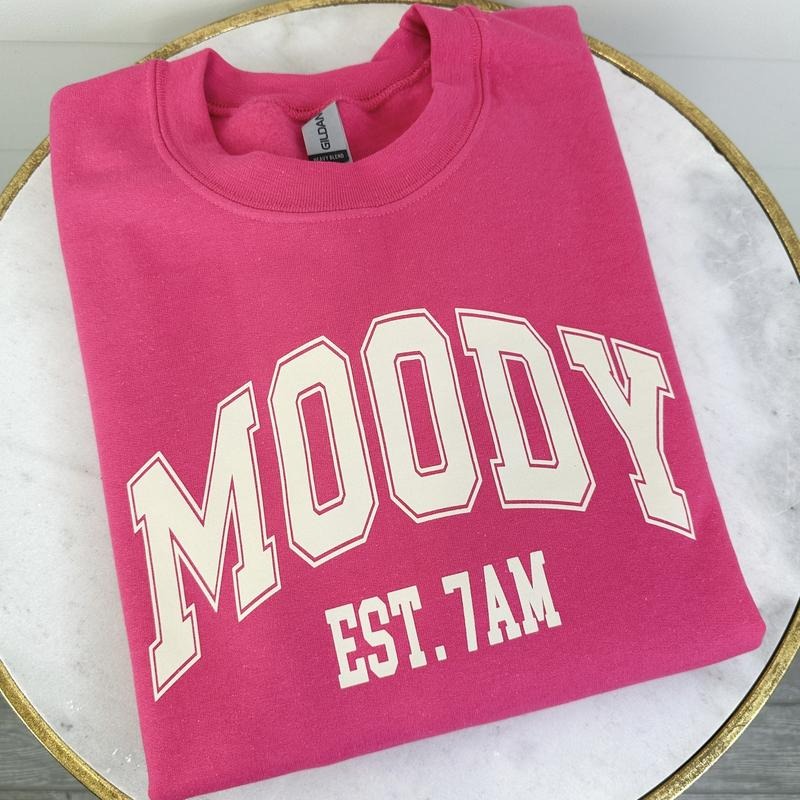 DOORBUSTER - Moody At 7AM Sweatshirt *Final Sale* T-Shirts, Hoodie | HypeDripTees.com