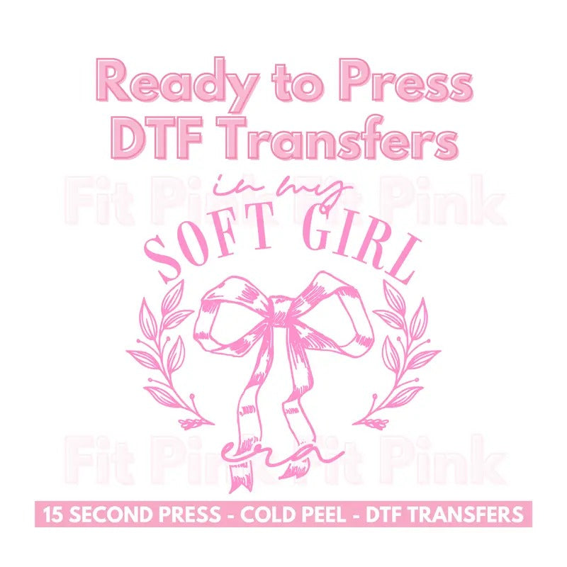 DTF Shirt Transfer - In My Soft Girl Era 10.5" w x 10.7" h Hoodie, Sweatshirt | HypeDripTees.com