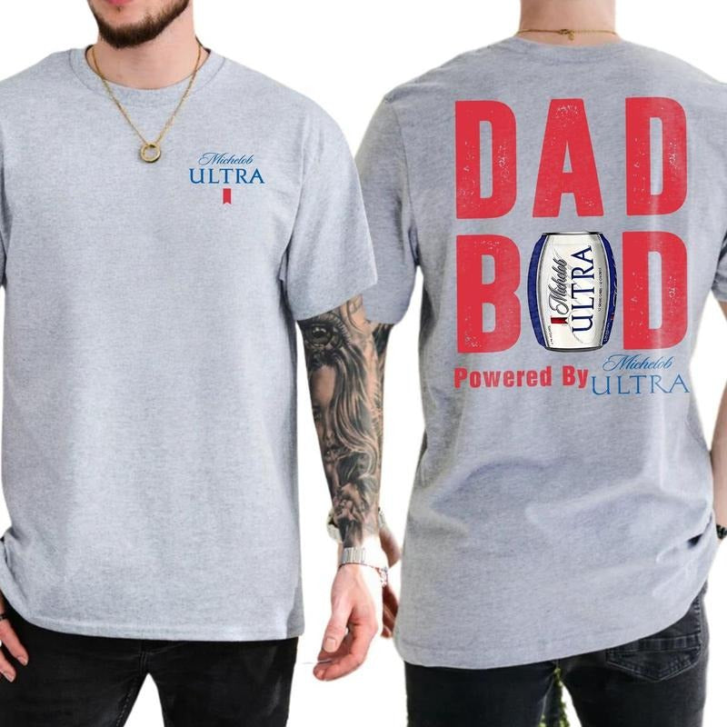 Dad Bod Powered by Michelob Ultra T-Shirt - Beer Graphic Drink Summer Shirt - Unisex Relaxed Fit