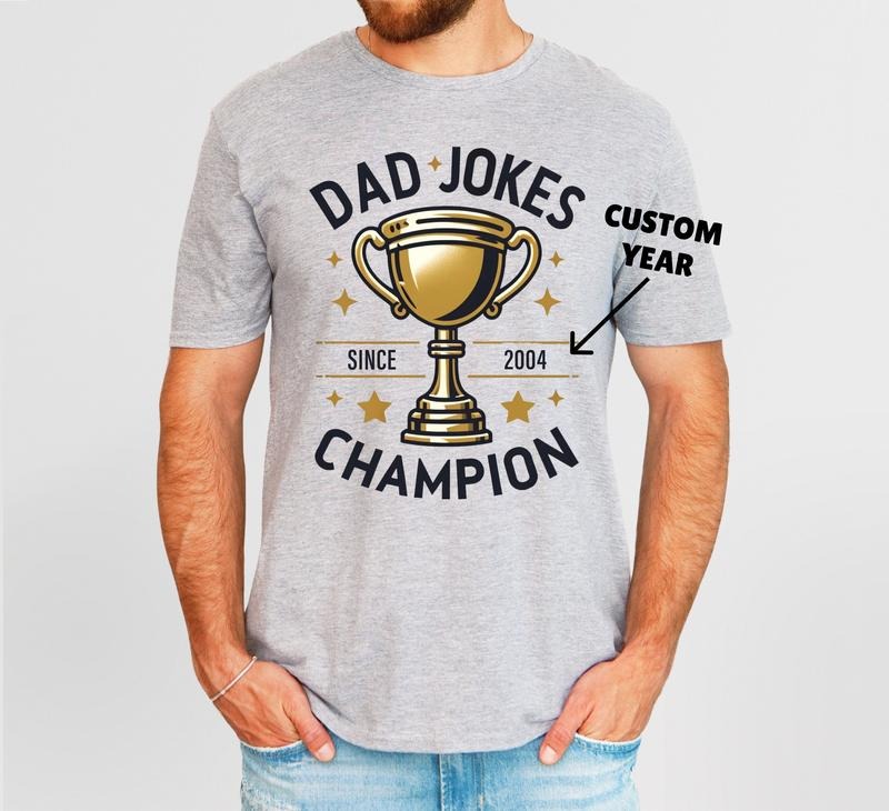 Dad Joke Shirt Hoodie Sweater With Custom Year Funny Dad Shirt Fun Gift For Dads Father's Daybirthday Shirt Sweatshirt