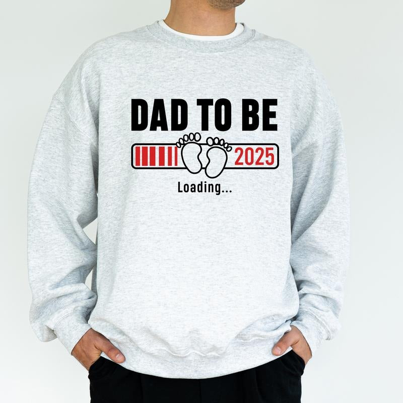 Dad To Be 2025 Sweatshirt, Expecting Dad Crewneck, Daddy To Be Pullover, Baby Announcement, New Baby Christmas Gifts for...