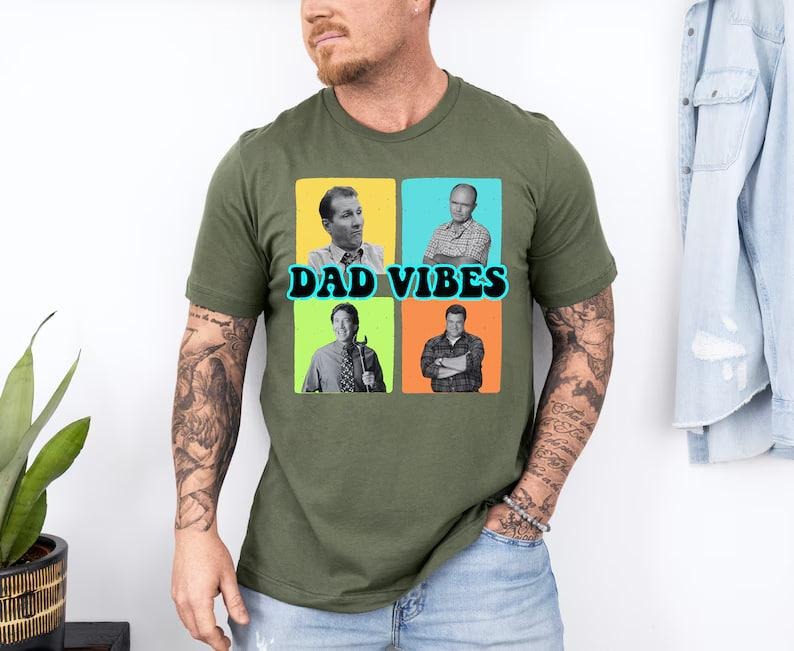 Dad Vibes Shirt, Funny Dad Shirt, Gift For Dad, Fathers Day Shirt, Daddy Shirt, Husband Gift,Best Dad Ever,Gift For...