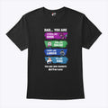 Dad You Are Strong Like Susie Kind Like Ralsei Funny Like Lancer Fat Like King Shirt