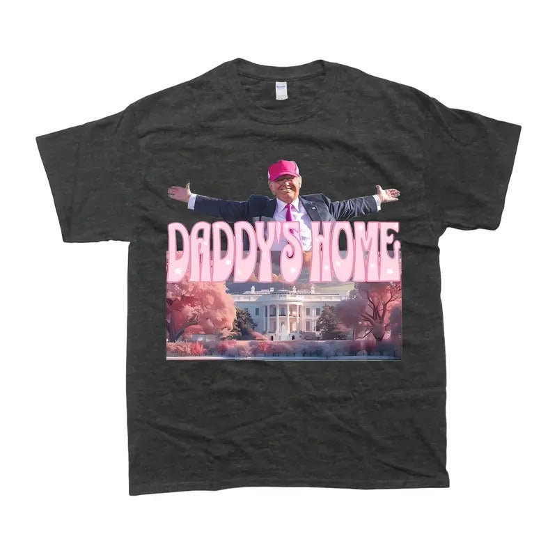 Daddys home shirt, daddy 2024 shirt, Full Color, Free Ship, Retro Shirt, Men's Clothes, Men's Tshirt Casual Cotton...