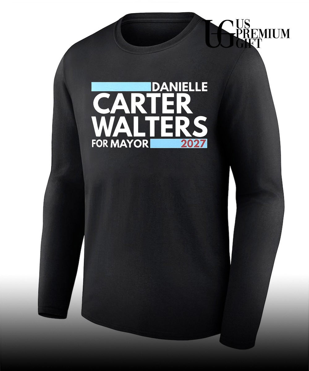 Danielle Carter-Walters For Mayor 2027 shirt