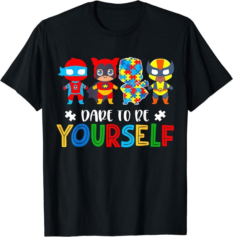 Dare Be Yourself Autism Awareness Superheroes Cotton Short Sleeve Size S 5XL T-Shirts, Hoodie, Sweatshirt